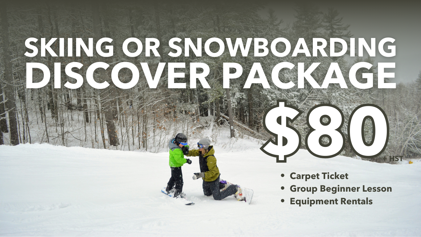 Ski and Snowboard Discover Package for $80 includes a carpet ticket, group beginner lesson, and equipment rentals.